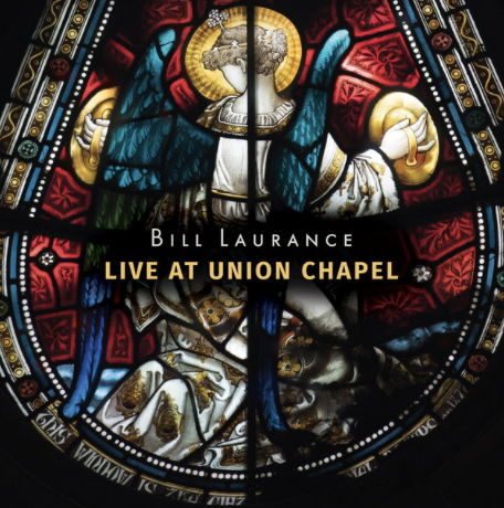 Album cover of Bill Laurance - Live At Union Chapel